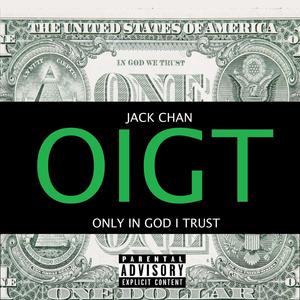 Jack Chan - Only In God I Trust(feat. HBM & BoogieMan Lo) (Explicit)