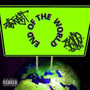 End of the world(feat. Luce Kanon) (Explicit)