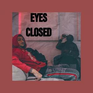 Eyes Closed (Explicit)