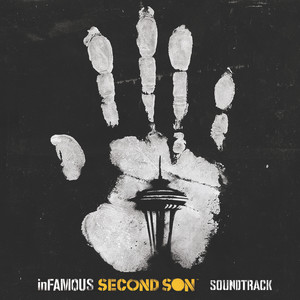 inFAMOUS: Second Son (Original Soundtrack)