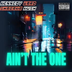 Ain't The One (Explicit)