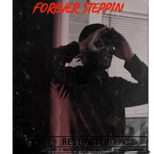 Forever Steppin (Explicit)