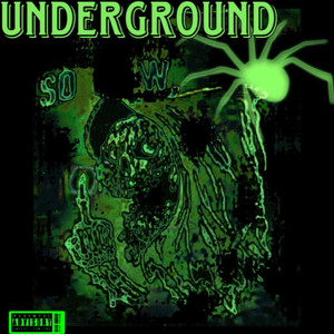 UNDERGROUND (Explicit)