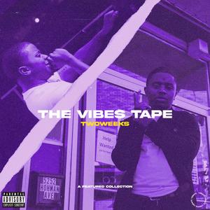 The Vibes Tape (Explicit)