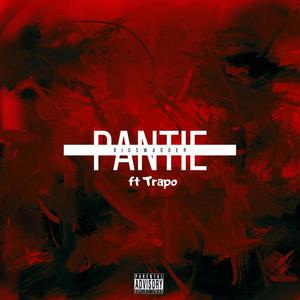 PANTIE (feat. TRAPO) [Explicit]