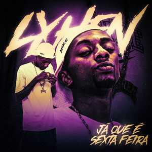 Já Que é Sexta-Feira (Explicit)