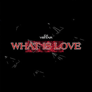 What is Love (Original Mix)
