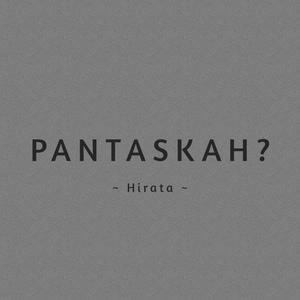 Pantaskah?