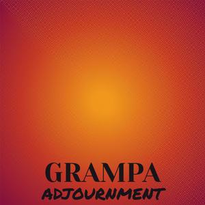 Grampa Adjournment