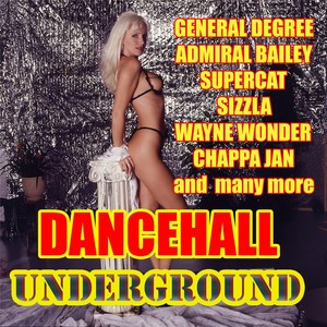 Dancehall Underground (Da Riddim Makers) [Explicit]