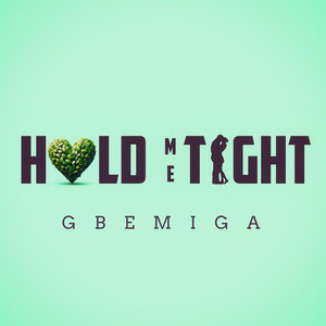 Hold Me Tight