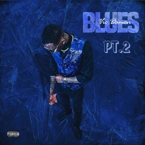 Blues, Pt. 2 (Explicit)