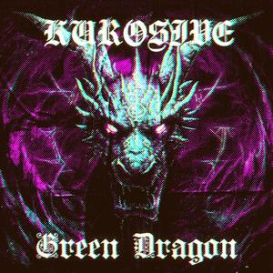 Green Dragon (Explicit)