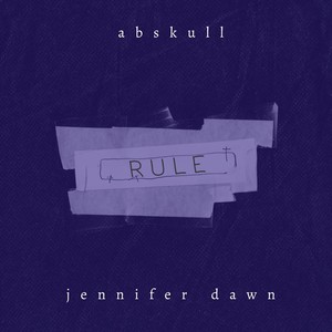 Rule (feat. Jennifer Dawn) [Explicit]