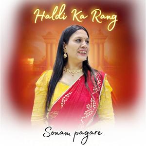 Haldi Ke Rang (feat. Sonam Pagare)
