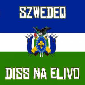 Diss na Elivo (Explicit)