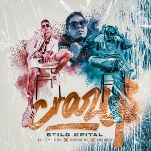 Crazy: Stilo Kpital