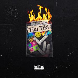 Tiki Tiki (feat. Baby Beat HD) [Explicit]