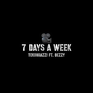 7 Days a Week (feat. Dezzy) [Explicit]