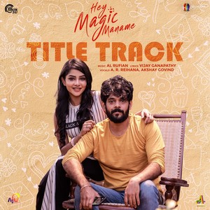 Hey Magic Maname (Title Track) (From 