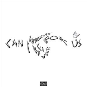 Can I Be For Us (feat. Deric) [Explicit]