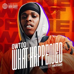 What Happened (feat. Qwcksand) [Explicit]