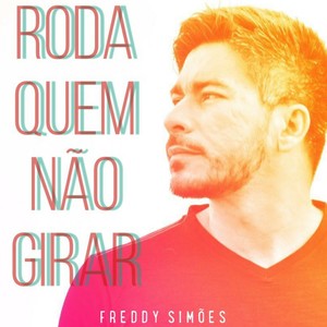 Roda Quem não Girar