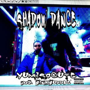 SHADOW DANCE (Explicit)