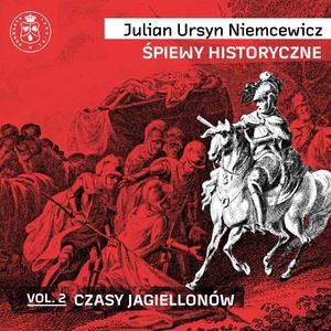 Jan Albrycht (ŚPIEWY HISTORYCZNE - Julian Ursyn Niemcewicz - Czasy Jagiellonów)