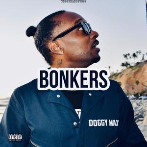 Bonkers (Explicit)