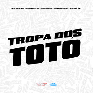 Tropa dos Totó (Explicit)