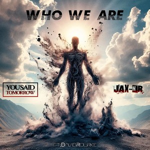 Who We Are (feat. David Rourke)