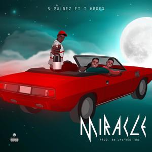 Miracle (feat. T Hadex) [Explicit]