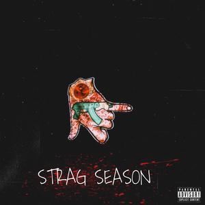 STRAG SEASON (feat. Highway Kenjuan) [Explicit]