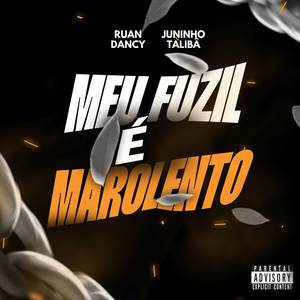 MEU FUZIL É MAROLENTO (Explicit)