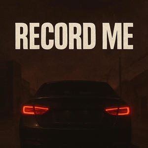 Record me (Explicit)