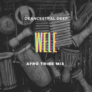 Wele (Afro Tribe Mix) (Silent Track)