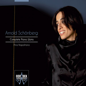 Schoenberg: Complete Works for Piano