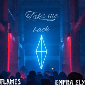 TAKE ME BACK (feat. Empra Ely) (Explicit)