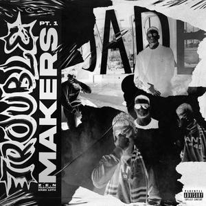 Trouble Makers Pt. 1 (feat. Enzo 13th) [Explicit]