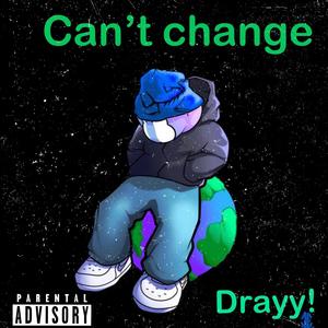 Can't change (Explicit)