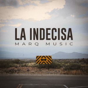 La Indecisa