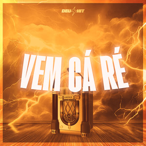 Vem Cá Ré (Explicit)