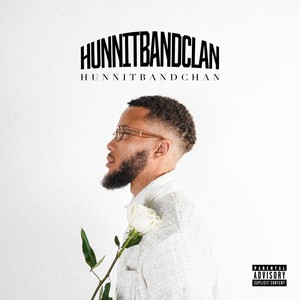 HunnitBandClan (Explicit)