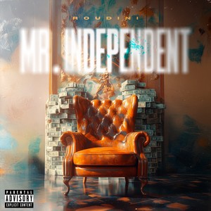 Mr. Independent (Explicit)