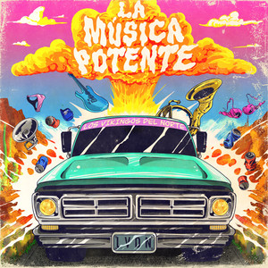 La Música Potente (Explicit)