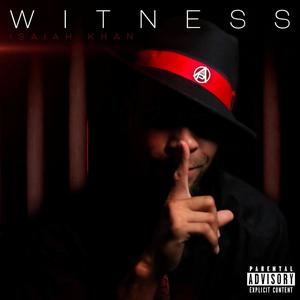 Witness (feat. George VonDoom) [Explicit]