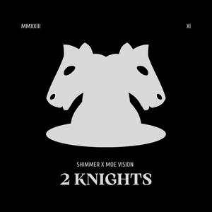 2 KNIGHTS (Explicit)