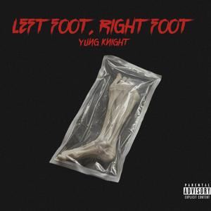 Left Foot, Right Foot (Explicit)