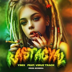 RASTAGYAL (feat. VIRUZ TRACK & Mxndra) (Explicit)